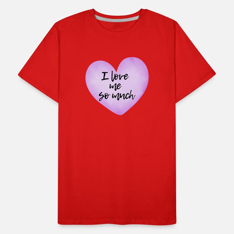 I love me so much - Selflove Statement  Männer Premium Bio T-Shirt
