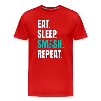 Badminton Manger Dormir Smash Répéter - T-shirt bio Premium Homme - rouge - Devant - Damien (186cm)