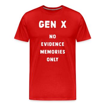 Gen X Erinnerungen Keine Beweise - Männer Premium Bio T-Shirt - Rot - Vorne - Damien (186cm)