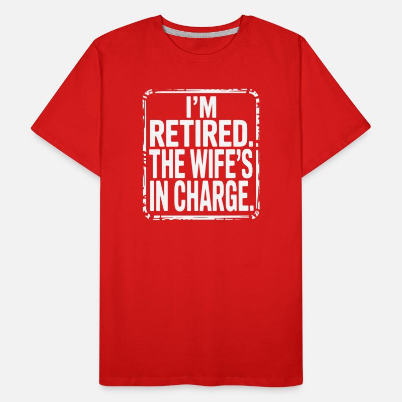 Épouse retraitée en charge Tee T-shirt bio Premium Homme