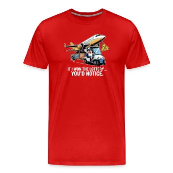 Funny If I Won The Lottery You'd Notice - Men's Premium Organic T-Shirt - red - Front - Damien (186cm)