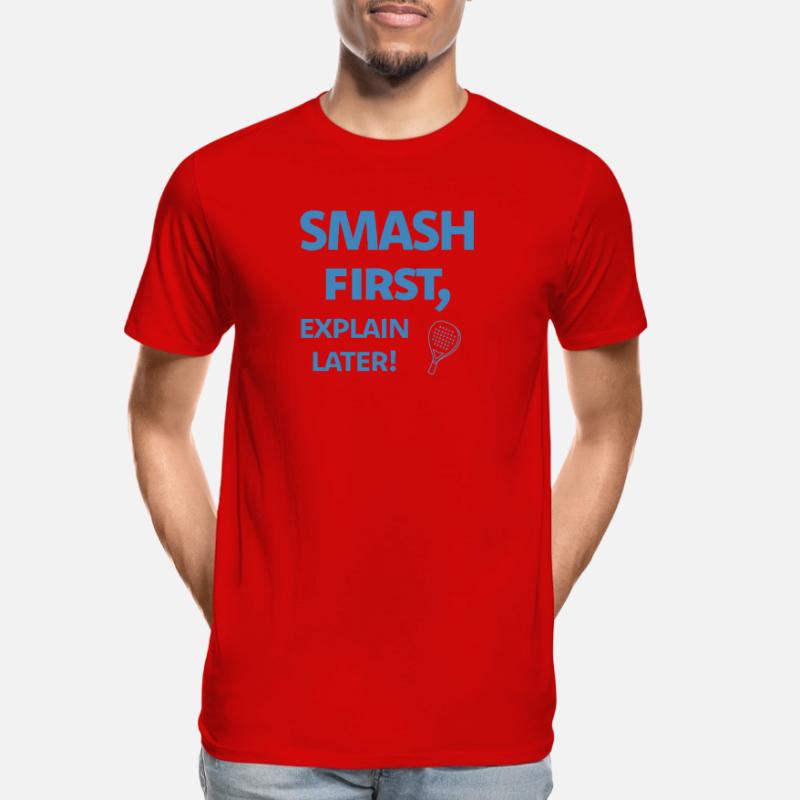 Smash First Explain Later Padel Men's Premium Organic T-Shirt