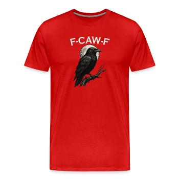 F-Caw-F Crow Drôle de corbeau FCAWF F Caw F - T-shirt bio Premium Homme - rouge - Devant - Damien (186cm)