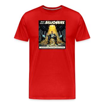Traue keinem Milliardär - Männer Premium Bio T-Shirt - Rot - Vorne - Damien (186cm)