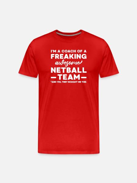 Funny Netball Coach Gift T-Shirt - Men's Premium Organic T-Shirt - red