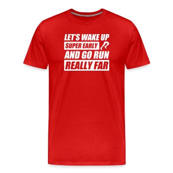 Let's wake lustiges Lauf Joggen Läufer - Männer Premium Bio T-Shirt - Rot - Vorne - Damien (186cm)