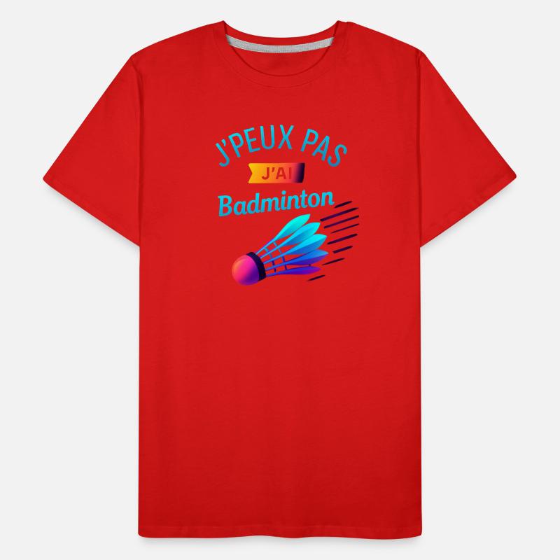 Jpeux Pas Jai Badminton T-shirt bio Premium Homme