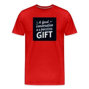 Ein gutes Gespräch ist ein kostbares Geschenk - Männer Premium Bio T-Shirt - Rot - Vorne - Damien (186cm)
