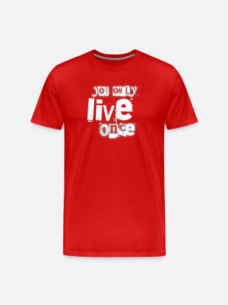 Only one life - Men's Premium Organic T-Shirt - red