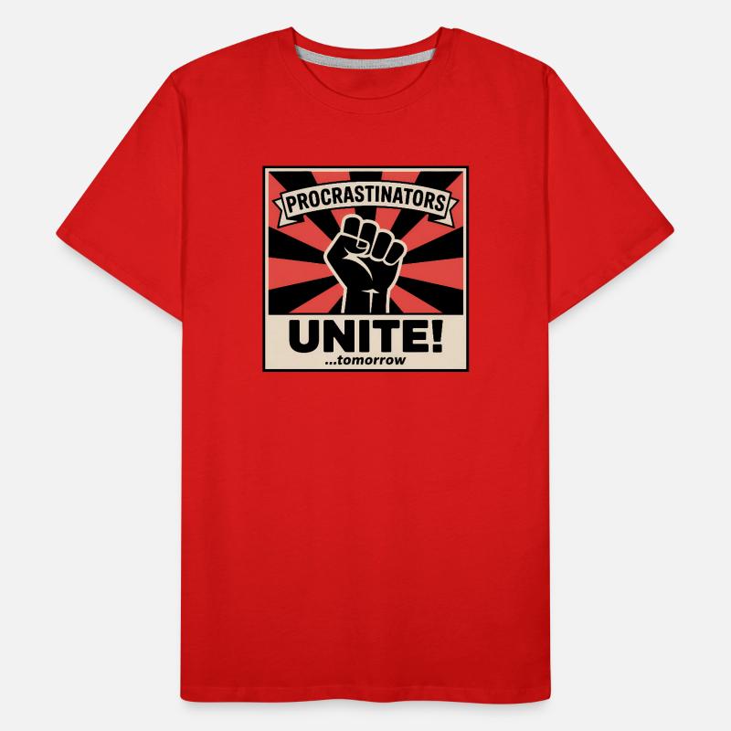Procrastinators Unite (...Tomorrow) - Funny Memes Männer Premium Bio T-Shirt