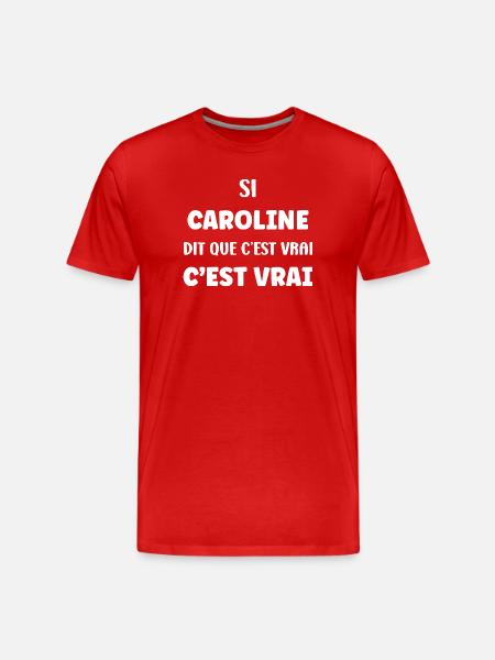 Caroline says it's true - Men's Premium Organic T-Shirt - red