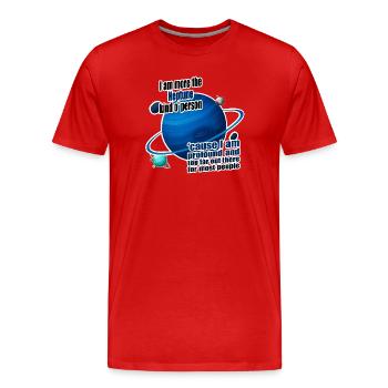 I am more the Neptune kind o' person - Men's Premium Organic T-Shirt - red - Front - Damien (186cm)