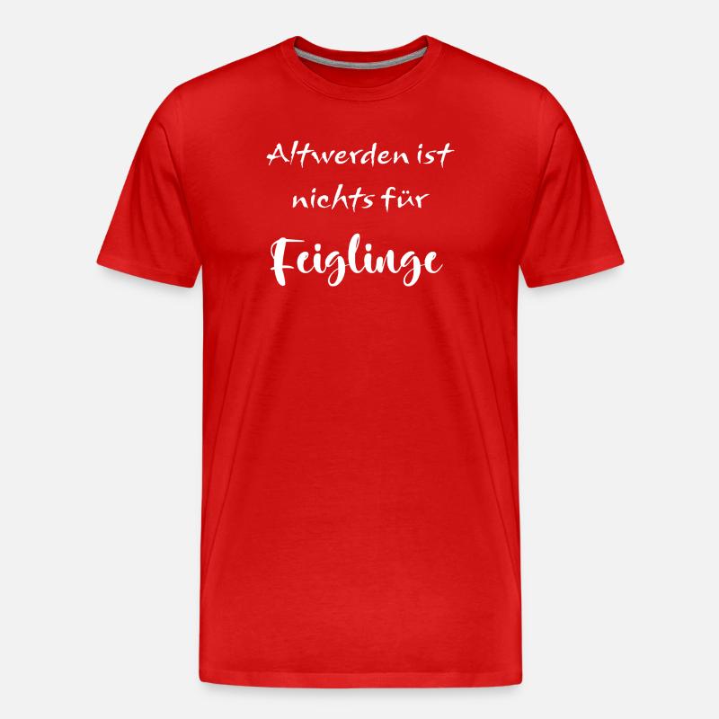 Altwerden ist nichts für Feiglinge - Männer Premium Bio T-Shirt - Rot