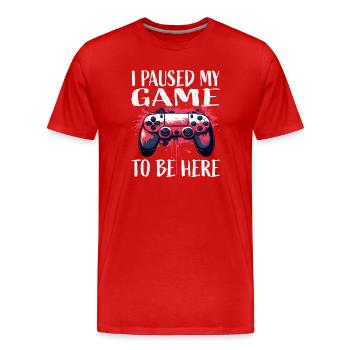I paused my game Here I am - Men's Premium Organic T-Shirt - red - Front - Damien (186cm)