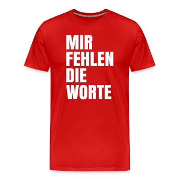 Mir fehlen die Worte - Männer Premium Bio T-Shirt - Rot - Vorne - Damien (186cm)