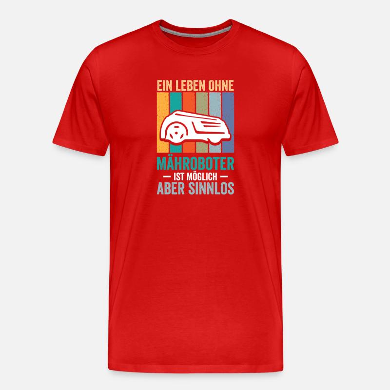 Ein Leben Ohne Mähroboter - Männer Premium Bio T-Shirt - Rot
