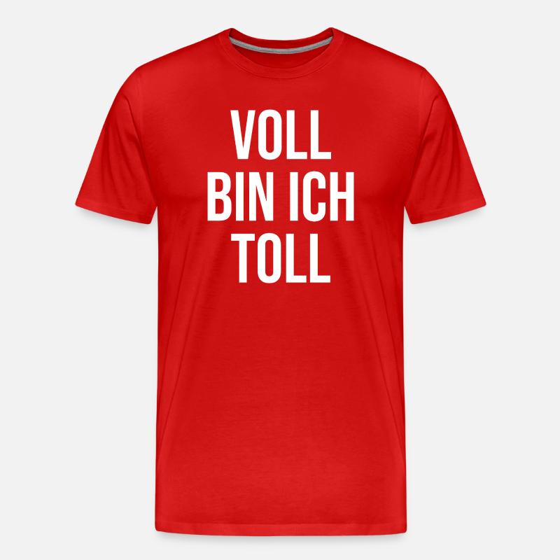 Voll bin ich toll - Männer Premium Bio T-Shirt - Rot