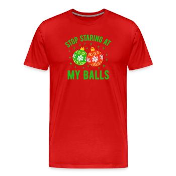 Stop Staring at my Balls - Men's Premium Organic T-Shirt - red - Front - Damien (186cm)