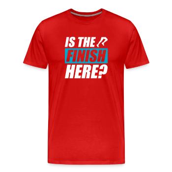Is the finish here? lustiges Lauf Joggen Läufer - Männer Premium Bio T-Shirt - Rot - Vorne - Damien (186cm)
