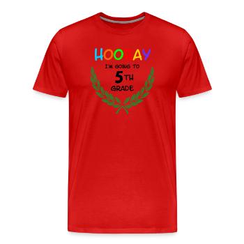 Hourra, je vais en 5e - T-shirt bio Premium Homme - rouge - Devant - Damien (186cm)