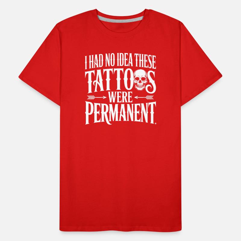 Tattoos waren ein dauerhaftes Zitat. Männer Premium Bio T-Shirt