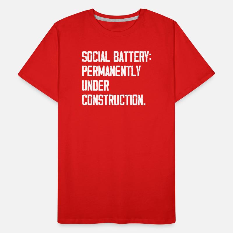 Social Battery: Permanently Under Construction Männer Premium Bio T-Shirt