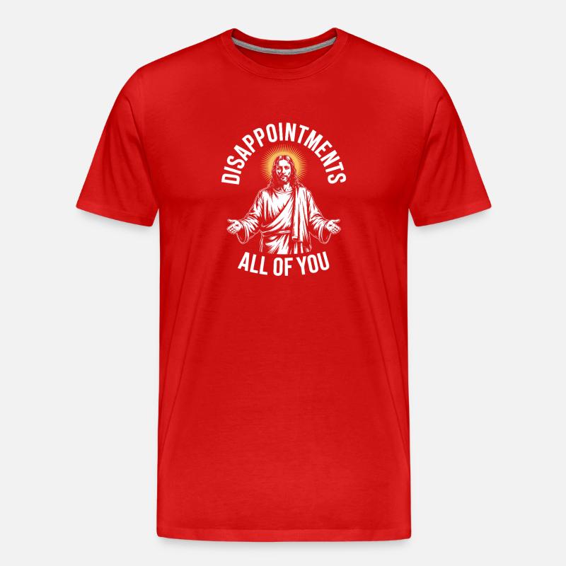 Enttäuschungen euch allen - Männer Premium Bio T-Shirt - Rot