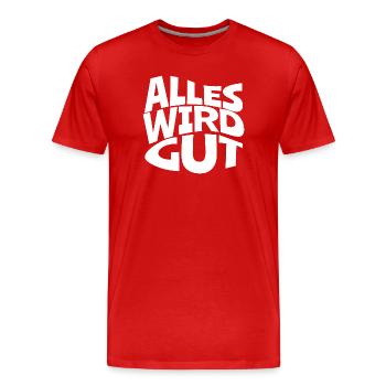 Alles Wird Gut – Kontrast Typo - Männer Premium Bio T-Shirt - Rot - Vorne - Damien (186cm)