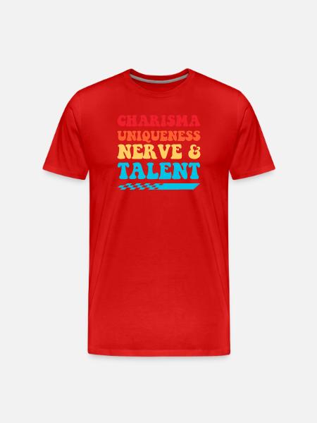 Charisma Uniqueness Nerve & Talent - Men's Premium Organic T-Shirt - red