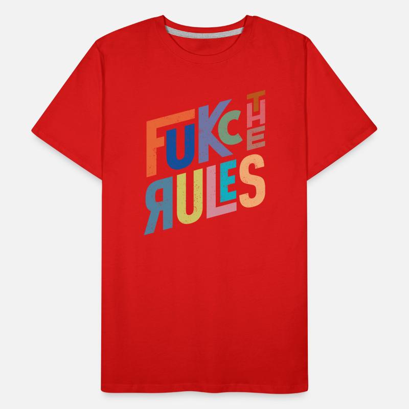 Rules are there to be broken Men's Premium Organic T-Shirt