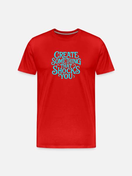 Crée quelque chose qui te choque - T-shirt bio Premium Homme - rouge