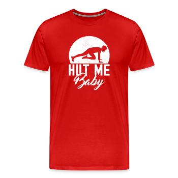 Gym Junkies Hiit Me Baby Calisthenics Fitness - Männer Premium Bio T-Shirt - Rot - Vorne - Damien (186cm)