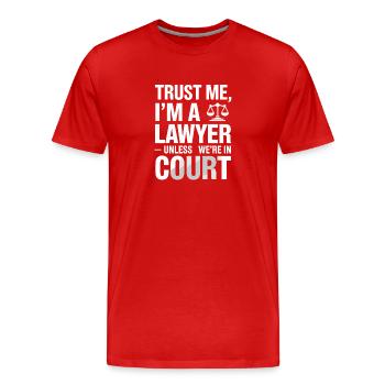 Croyez-moi, je suis avocat – sauf au tribunal - T-shirt bio Premium Homme - rouge - Devant - Damien (186cm)