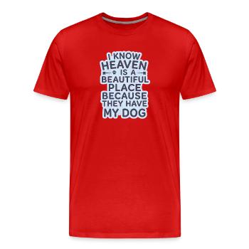 Hunde Beerdigung Mein Hund ist im Himmel - Männer Premium Bio T-Shirt - Rot - Vorne - Damien (186cm)