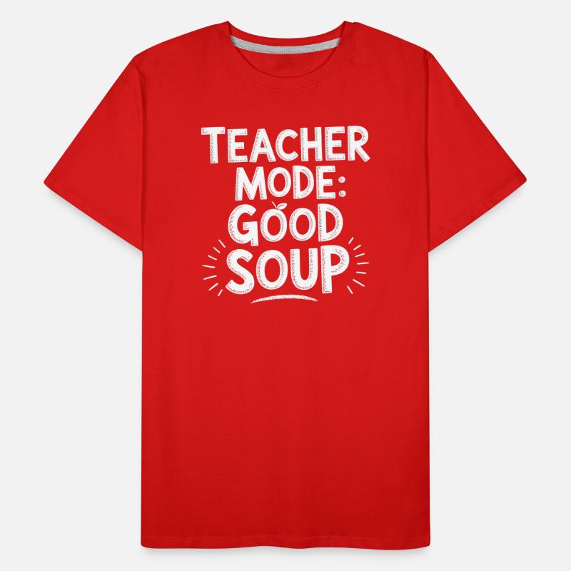 Mode Professeur Bonne soupe Dit Professeur T-shirt bio Premium Homme