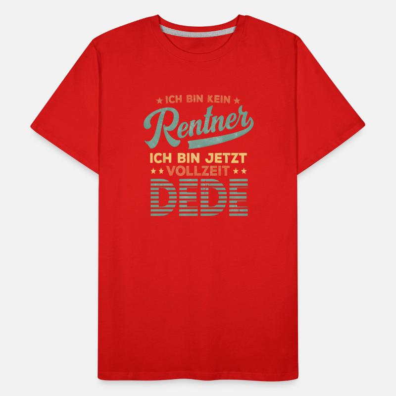 Ich bin Vollzeit DEDE OPA – Kein Rentner Design Männer Premium Bio T-Shirt