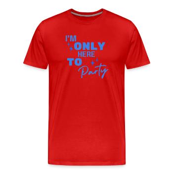 Juste ici pour faire la fête - T-shirt bio Premium Homme - rouge - Devant - Damien (186cm)