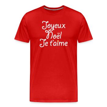 Joyeux Noël Je t'aime - T-shirt bio Premium Homme - rouge - Devant - Damien (186cm)