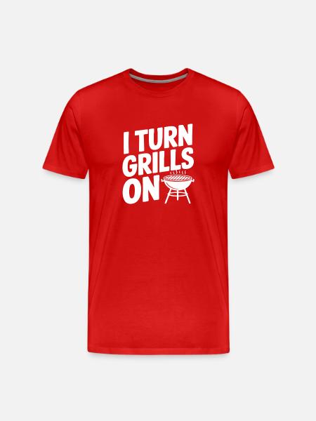 I Turn Grills On - Men's Premium Organic T-Shirt - red