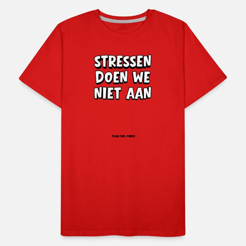 On ne stresse pas T-shirt bio Premium Homme