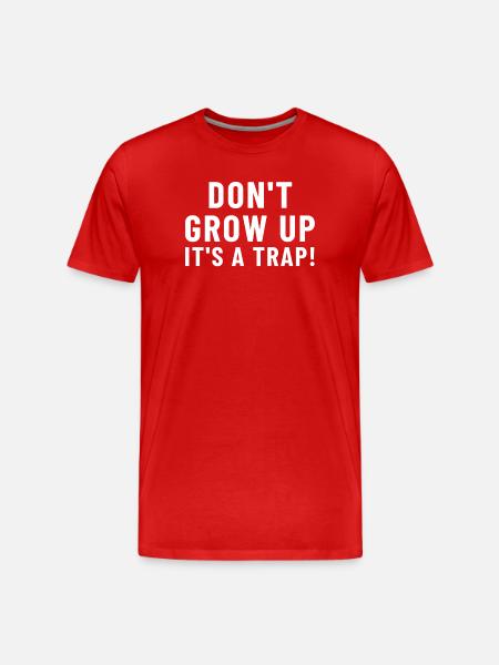 Don't Grow Up It's a ... - Men's Premium Organic T-Shirt - red