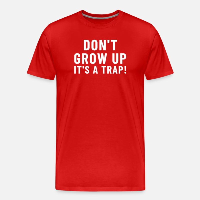Don't Grow Up It's a ... - Männer Premium Bio T-Shirt - Rot