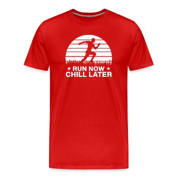 Marathon Running Course Maintenant Chill Plus tard Cadeau de course - T-shirt bio Premium Homme - rouge - Devant - Damien (186cm)