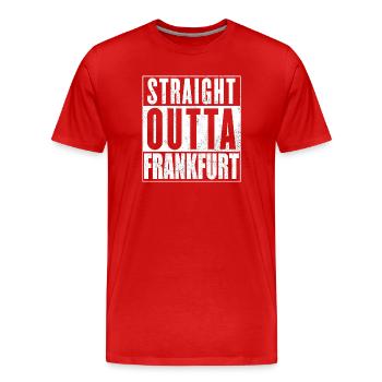 Straight Outta Frankfurt - Männer Premium Bio T-Shirt - Rot - Vorne - Damien (186cm)