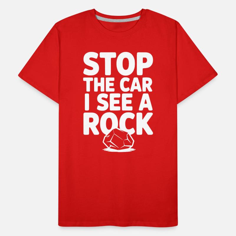 Halt das Auto an, ich sehe einen Stein Männer Premium Bio T-Shirt