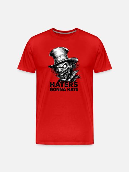 Haters Gonna Hate – Crazy Gentleman in Top Hat - Men's Premium Organic T-Shirt - red