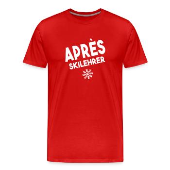 Après Ski Moniteur Humour Party - T-shirt bio Premium Homme - rouge - Devant - Damien (186cm)
