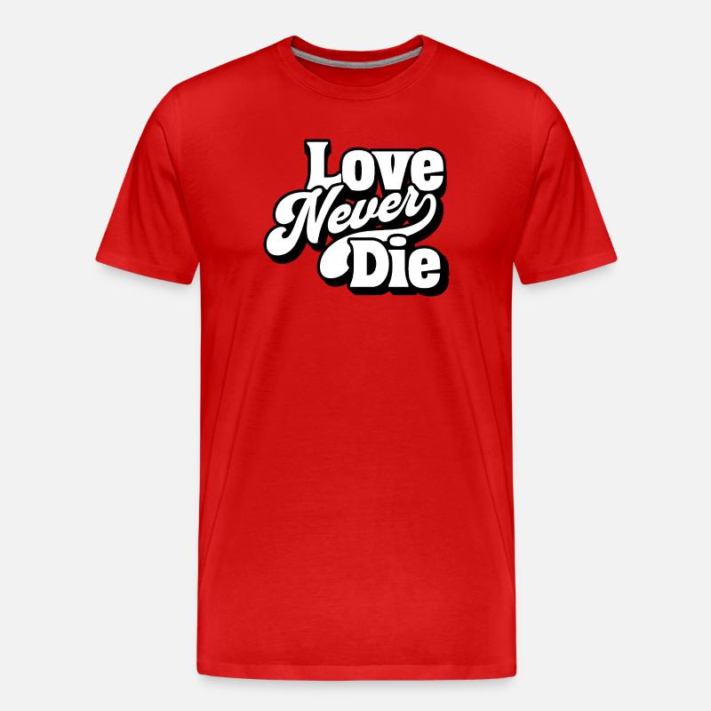 Love Never Die – Zeitlose Liebesbotschaft - Männer Premium Bio T-Shirt - Rot