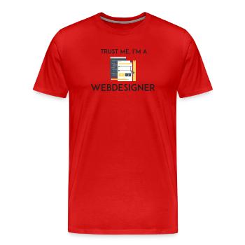 Trust Me I'm a Webdesigner - Men's Premium Organic T-Shirt - red - Front - Damien (186cm)