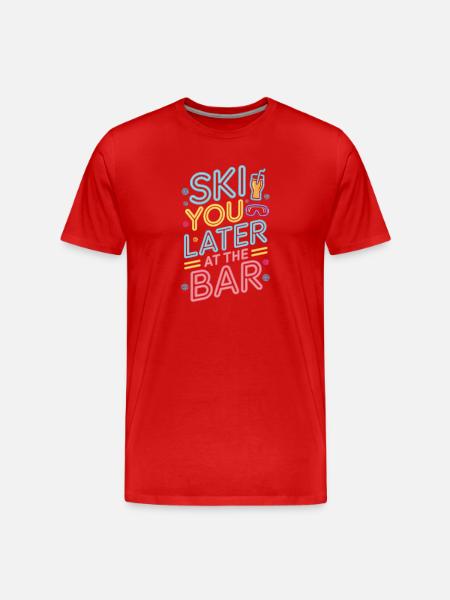 Ski You Later At The Bar Skiing Après Ski Bar - Men's Premium Organic T-Shirt - red